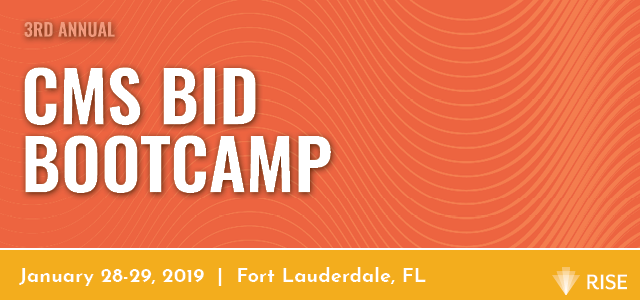 CMS Bid Bootcamp - January 28-29, 2019 - Fort Lauderdale, FL