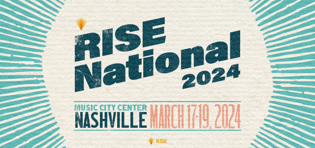 RISE National 2024 | March 17-19, 2024 | Music City Center Nashville