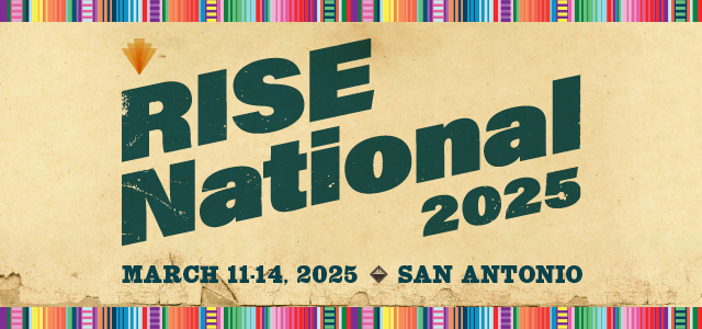 RISE National 2025 | March 11-14, 20255 in San Antonio