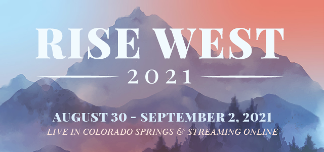 RISE West 2021 - August 30 - September 2, 2021 - Live in Colorado Springs & Streaming Online