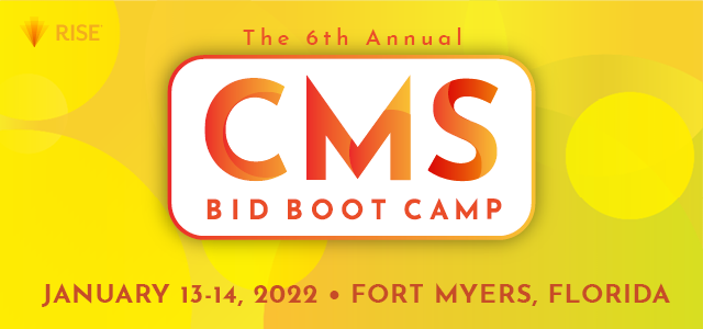 The 6th Annual CMS Bid Boot Camp - January 13-14, 2022 - Fort Myers, FL