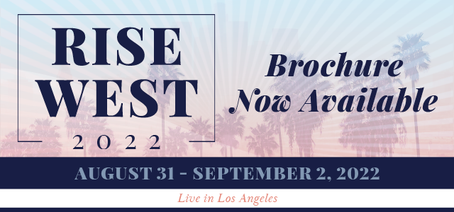 Brochure Now Available: RISE West 2022 - August 31 - September 2, 2022 - Live in Los Angeles