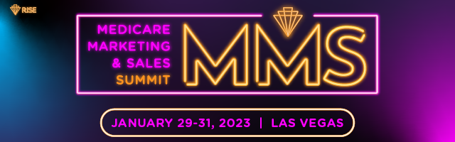 Medicare Marketing & Sales Summit - January 29-31, 2023 - Las Vegas